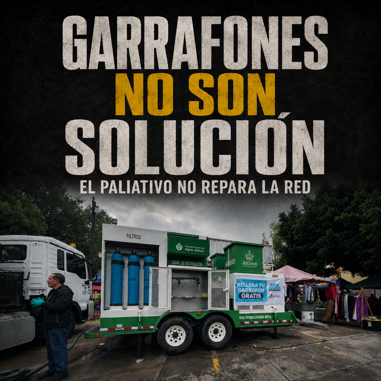 Garrafones no son solución